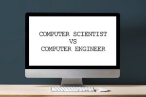 Computer Scientist vs Computer engineer